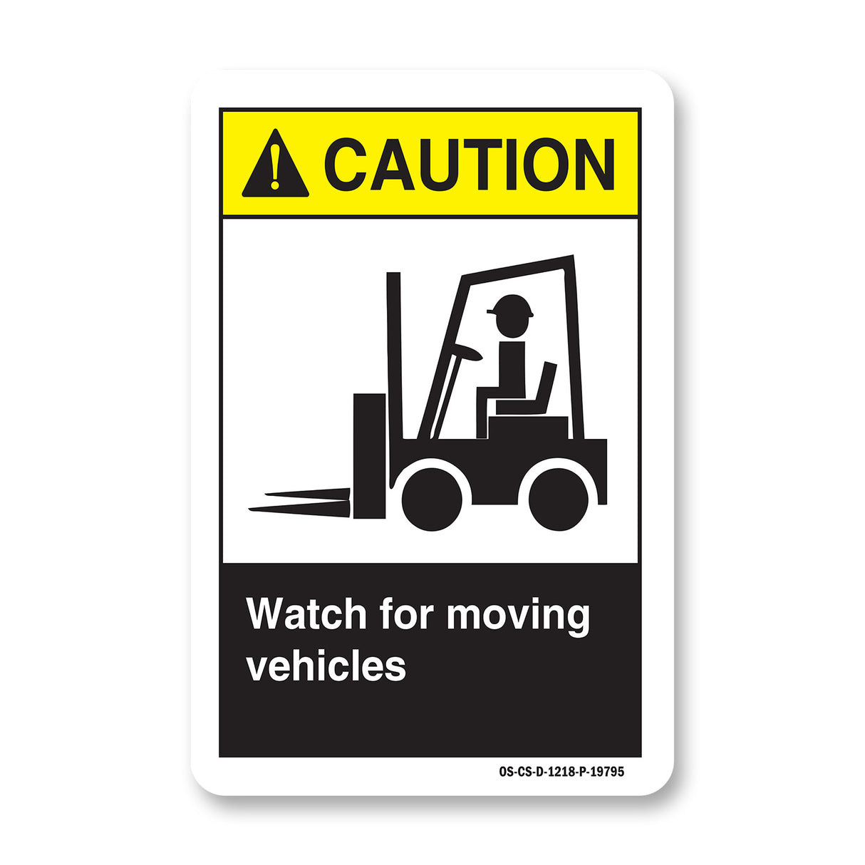 Watch For Moving Vehicles