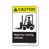 Watch For Moving Vehicles