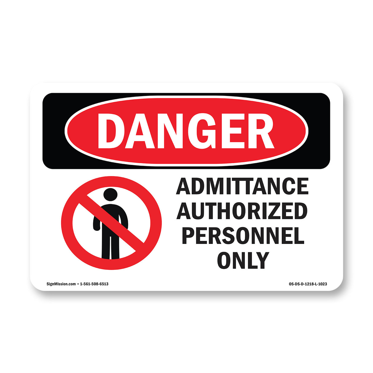 Admittance To Authorized Personnel Only