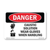Caustic Solution Wear Gloves When Handling