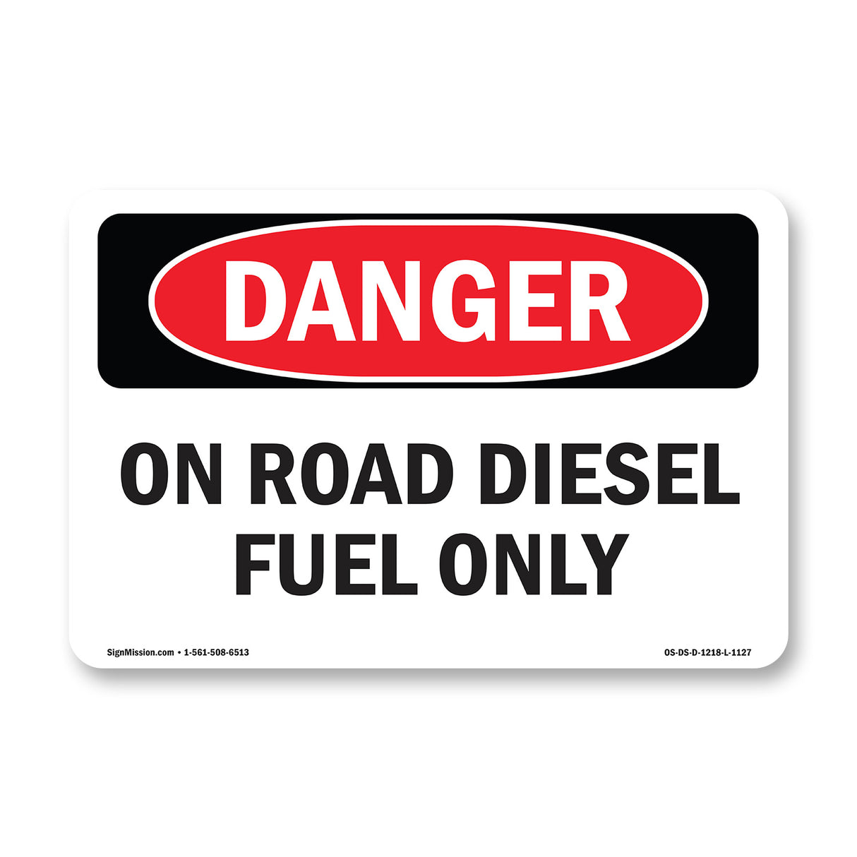 On Road Diesel Fuel Only