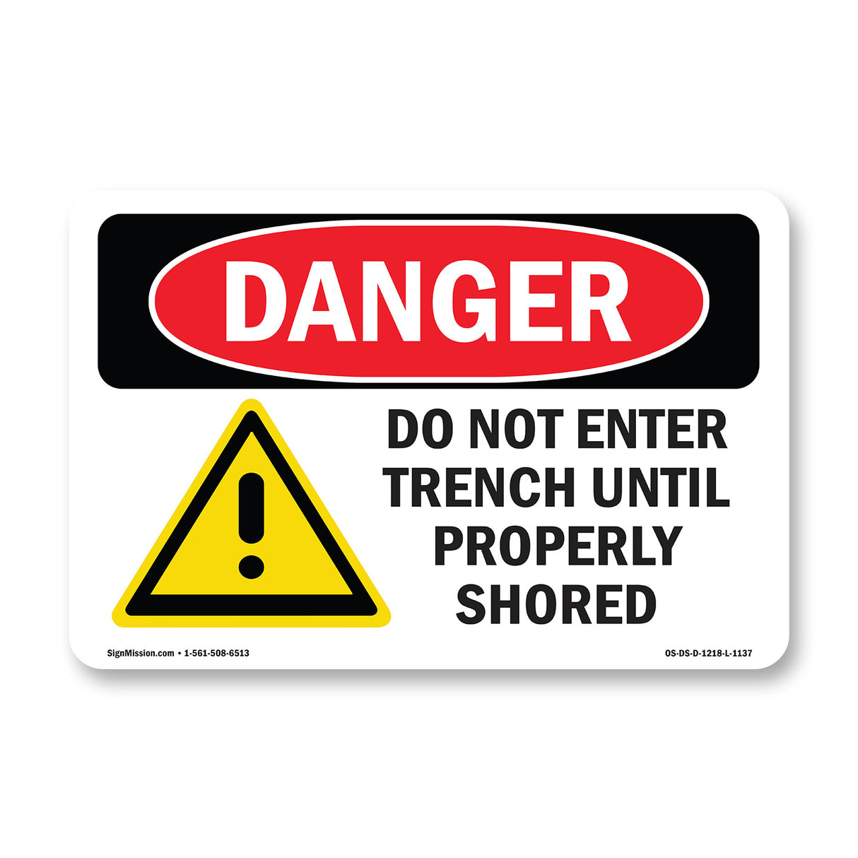 Do Not Enter Trench Until Properly Shored