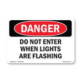 Portrait Do Not Enter When Lights Are Flashing