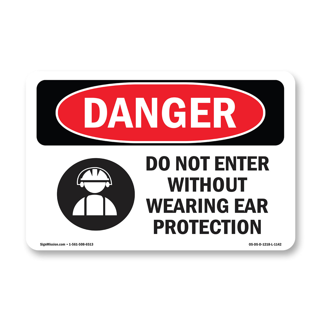 Do Not Enter Without Wearing Ear Protection