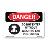 Do Not Enter Without Wearing Ear Protection