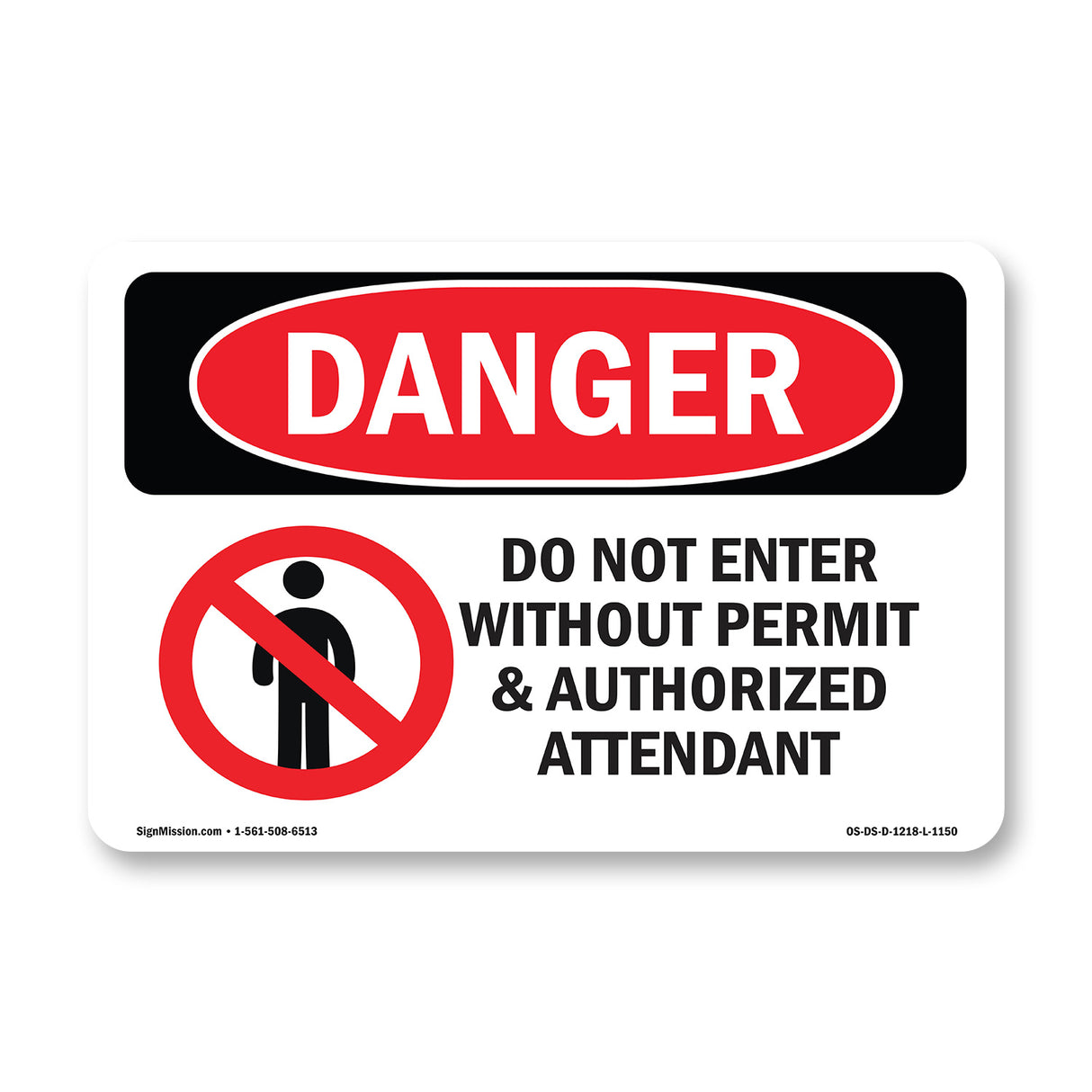 Do Not Enter Without Permit And Attendant