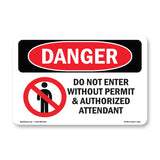 Do Not Enter Without Permit And Attendant