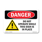 Do Not Operate While This