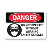 Do Not Operate Without Safety Glasses