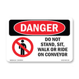 Do Not Stand  Sit  Walk Or Ride On Conveyor