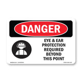 Eye And Ear Protection Required
