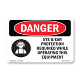 Eye And Ear Protection Required