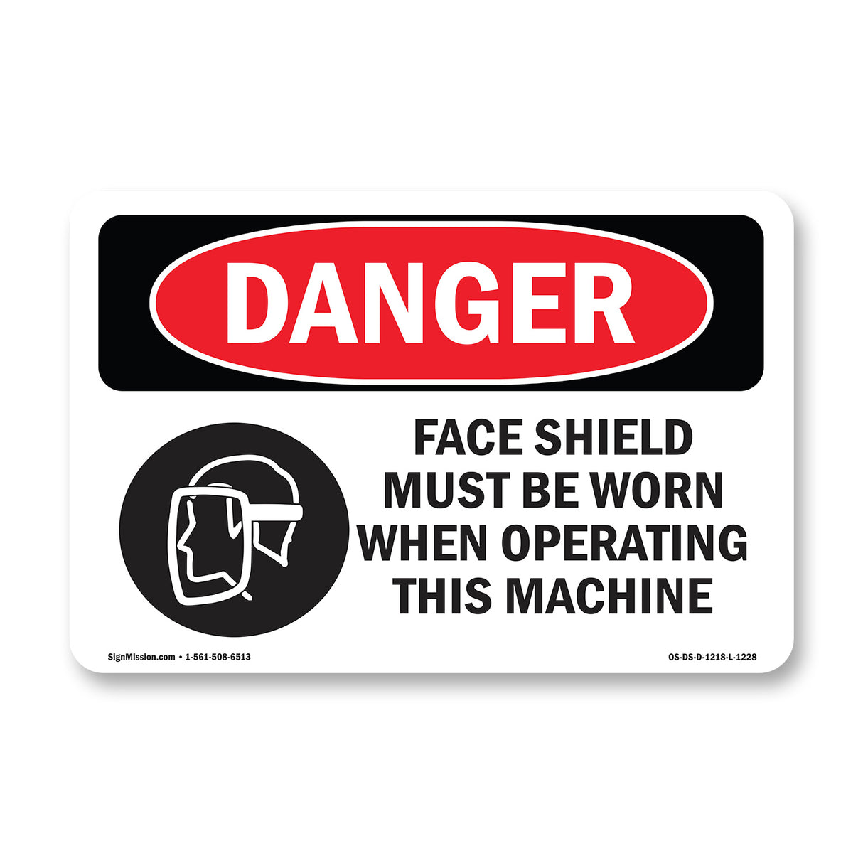 Face Shield Must Be Worn