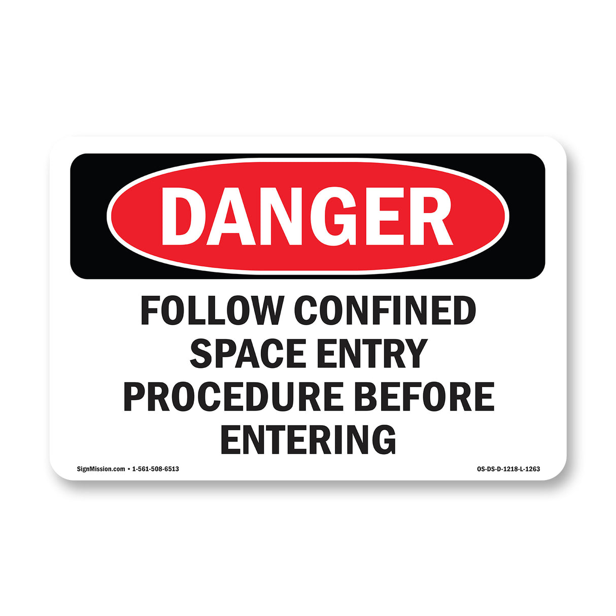 Follow Confined Space Entry Procedure