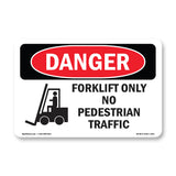 Forklift Only No Pedestrian Traffic