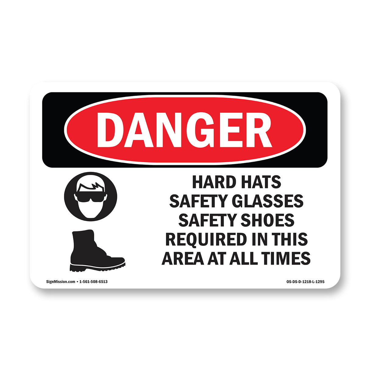 Hard Hats Safety Glasses Shoes Required