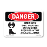 Hard Hats Safety Glasses Shoes Required