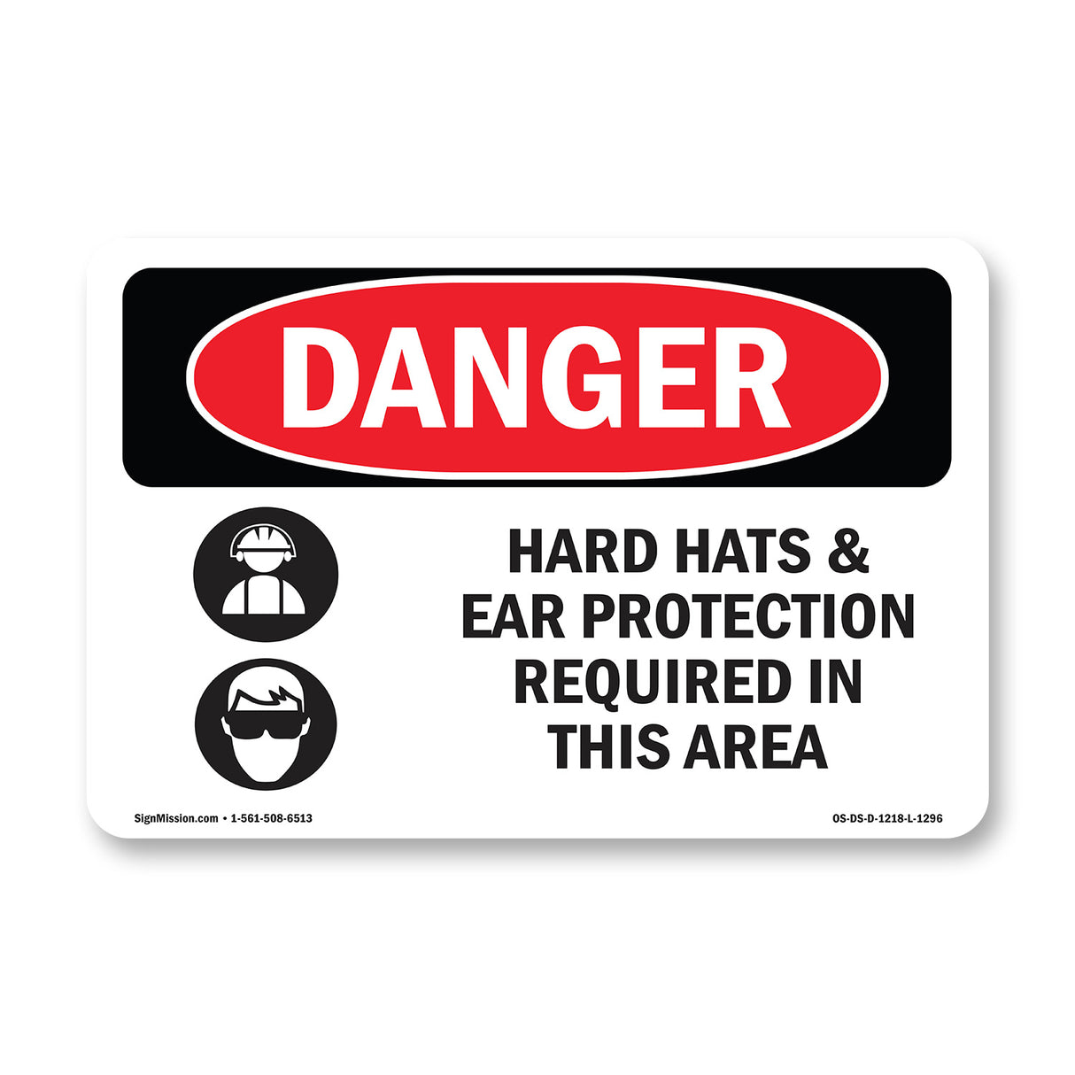 Hard Hats Ear Protection Required In Area