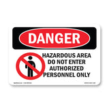 Hazardous Area No Enter Authorized Personnel