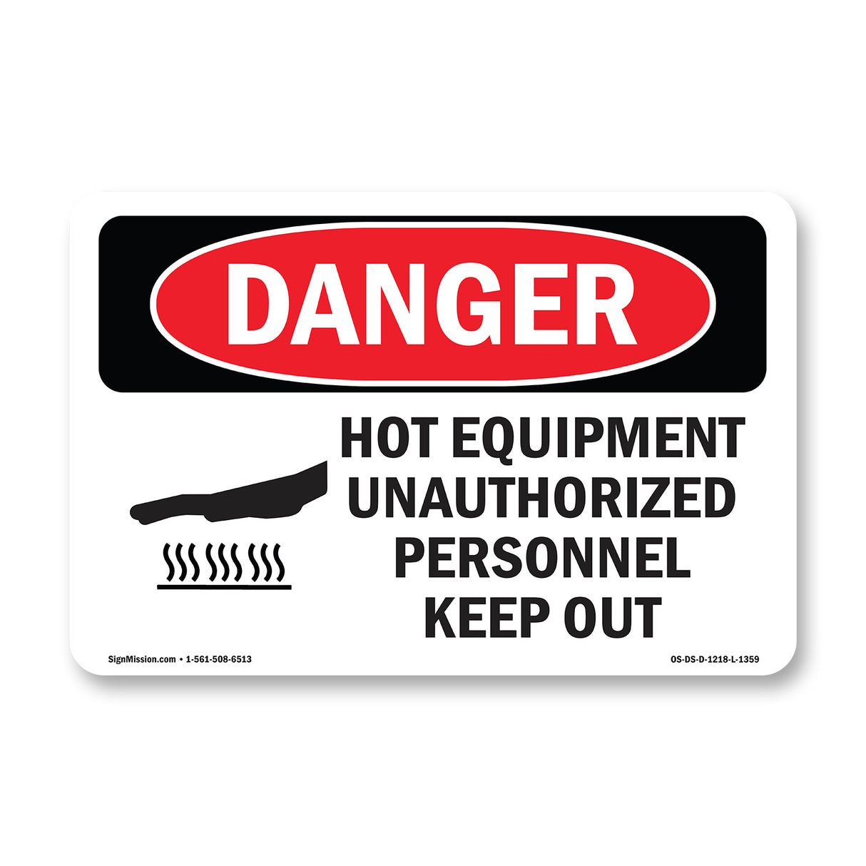 Hot Equipment Unauthorized Keep Out