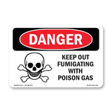 Keep Out Fumigating With Poison Gas