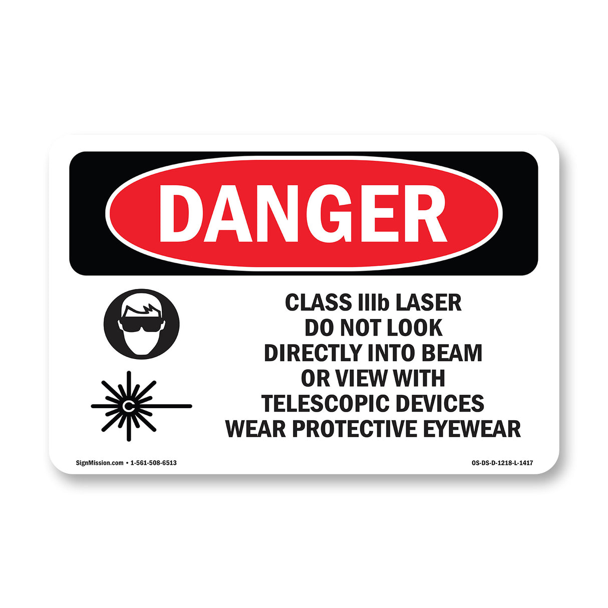 Class IIIb Laser Do Not Look Into Beam
