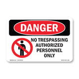 No Trespassing Authorized Personnel Only