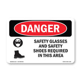 Safety Glasses And Safety Shoes Required