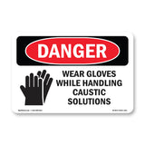 Wear Gloves While Handling Caustic Solutions