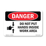 Do Not Put Hands Inside Work Area