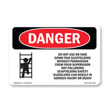 Do Not Use Or Take Down This Scaffolding