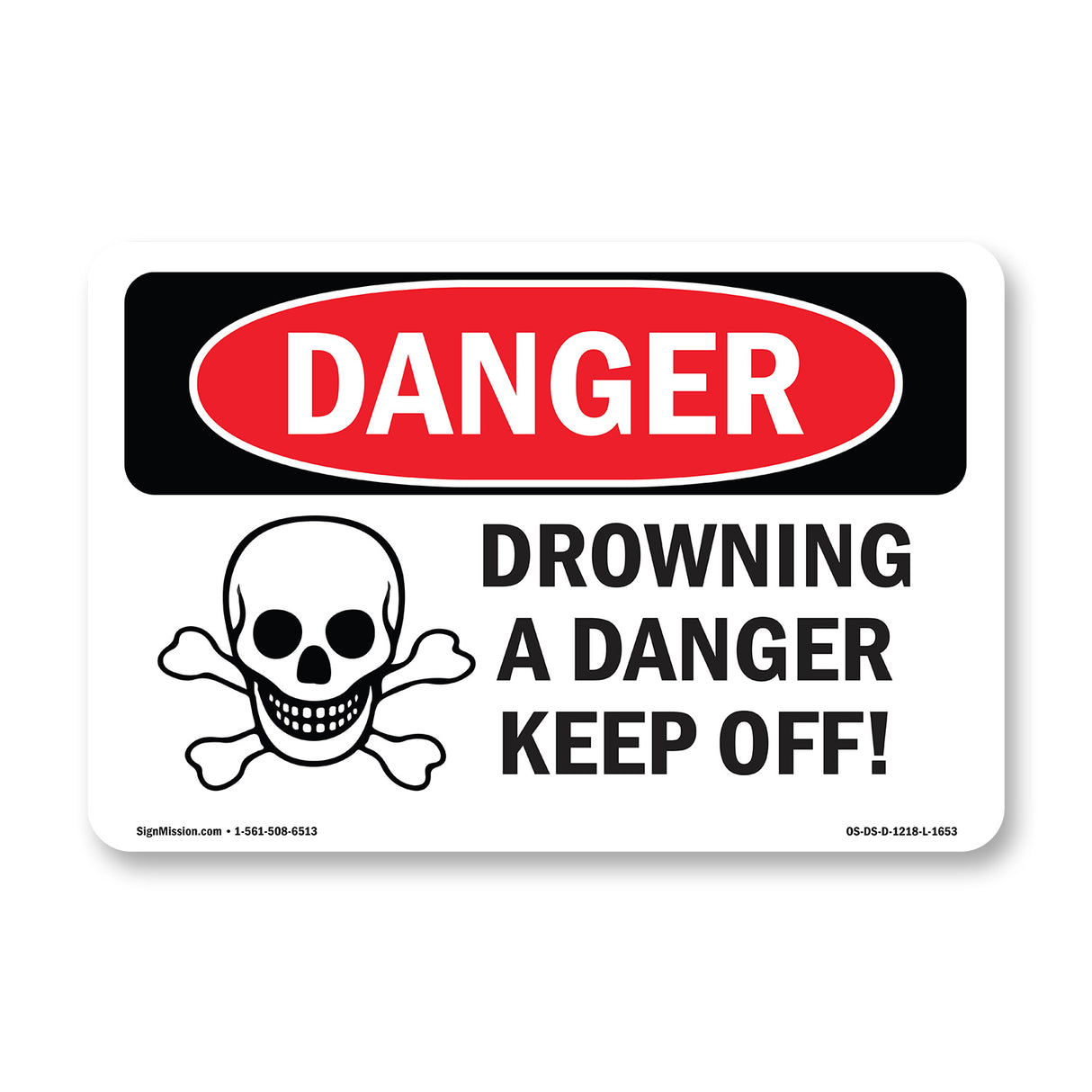 Drowning Danger Keep Off