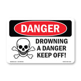 Drowning Danger Keep Off