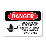Keep Away Clear This Equipment Power Lines