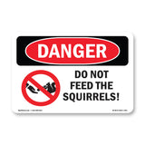 Do Not Feed The Squirrels!