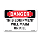 This Equipment Will Maim Or Kill