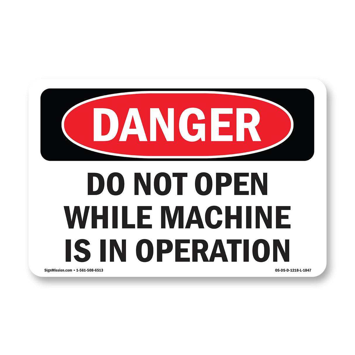 Do Not Open While Machine Is In Operation