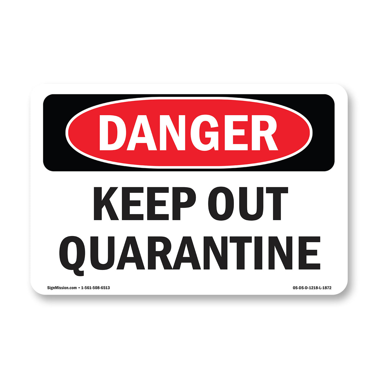 Keep Out Quarantine