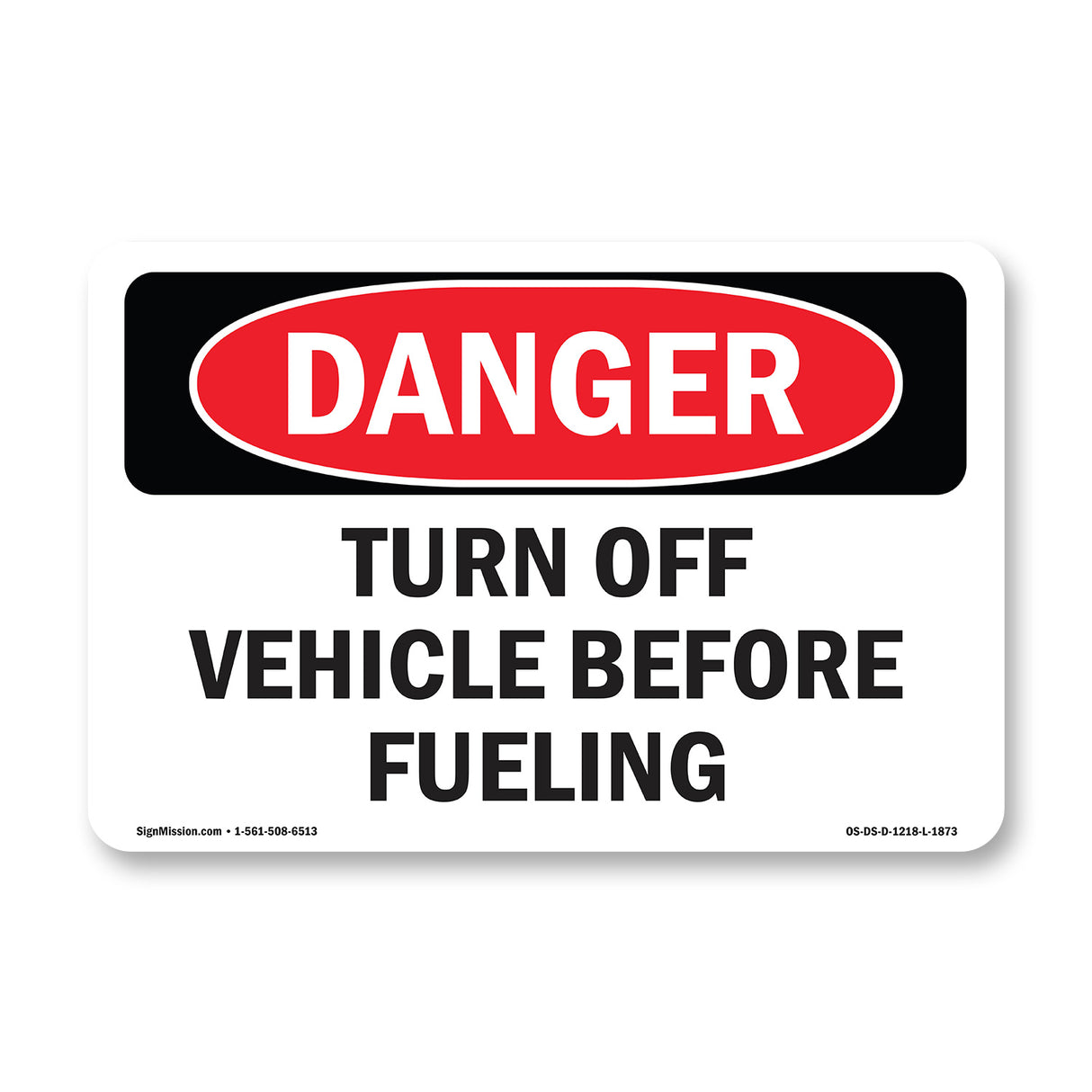 Turn Off Vehicle Before Fueling