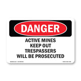 Active Mines Keep Out Trespassers