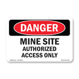 Mine Site Authorized Access Only