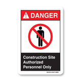 Construction Site Authorized Personnel Only
