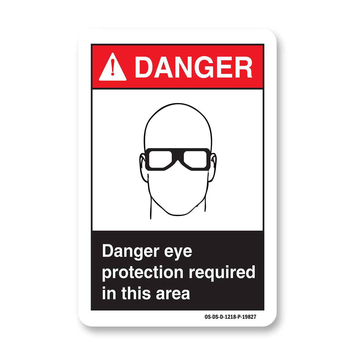 Danger Eye Protection Required In This Area