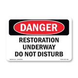 Restoration Underway Do Not Disturb