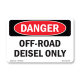 Off-Road Diesel Only