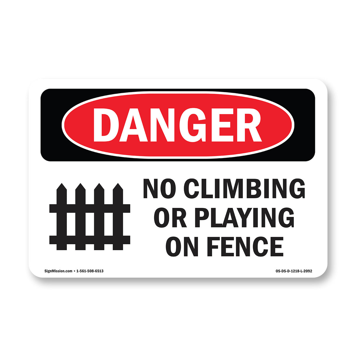 No Climbing Or Playing On Fence