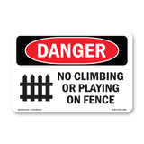 No Climbing Or Playing On Fence