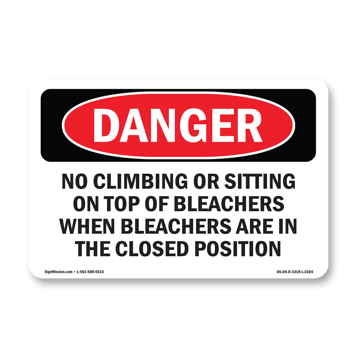 No Climbing Or Sitting On Top Of Bleachers