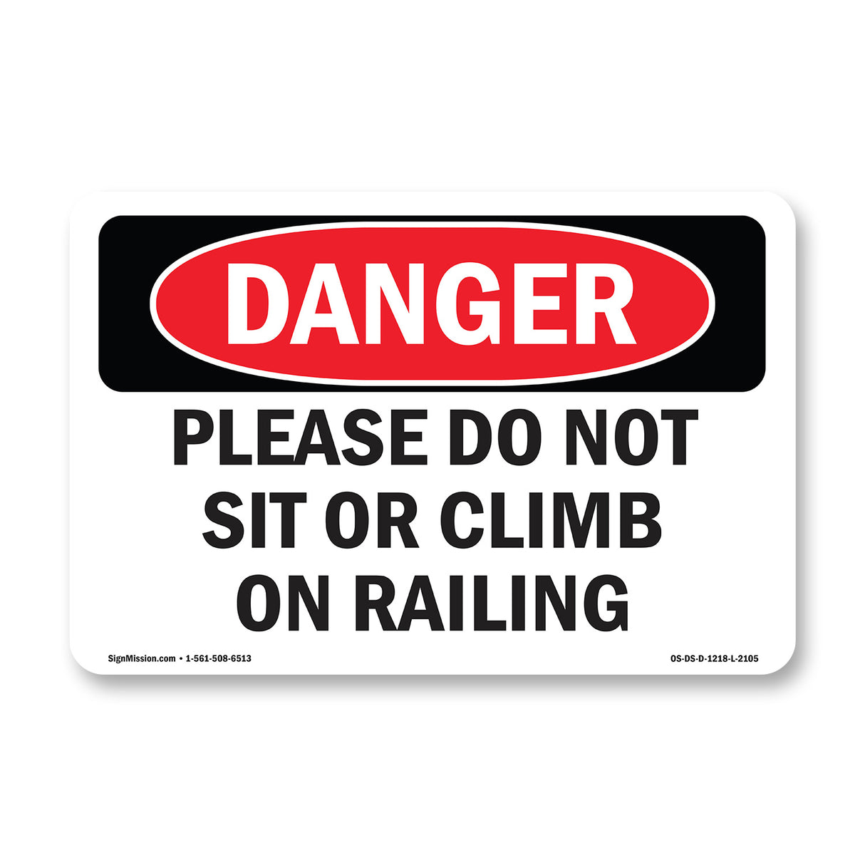 Please Do Not Sit Or Climb On Railing