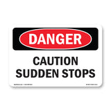 Caution Sudden Stops
